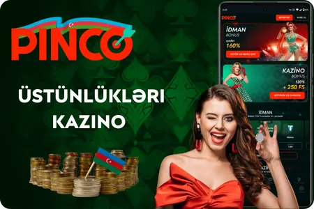 üstünlükləri kazino Pinco
