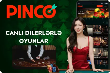 Pinco real krupiyerlərlə canlı kazino stolları