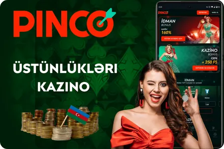 Pinco əsas faydaları və bonusları