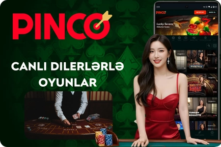 Pinco real krupiyerlərlə canlı kazino stolları