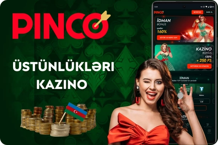 Pinco əsas faydaları və bonusları